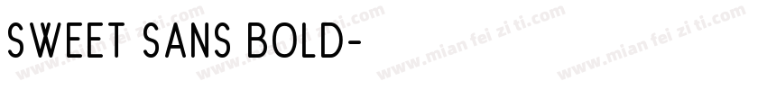 Sweet Sans Bold字体转换